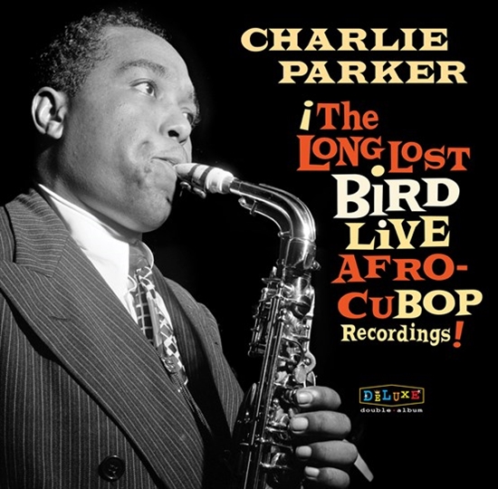 Charlie Parker - Afro Cuban Bop: The Long Lost Bird Live Recordings RSD2023 (2xVinyl)