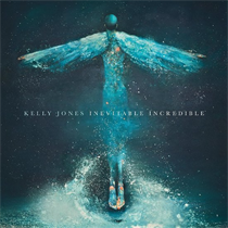 Jones, Kelly - Inevitable Incredible (Vinyl)