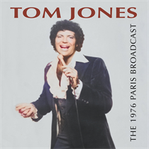 Jones, Tom - The 1976 Paris Broadcast (CD)