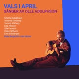 Mats Bergström & Lisa Nilsson, Helen Sjöholm, Tommy Körberg m fl - Vals i april - Sånger av Olle Adolphson (CD)