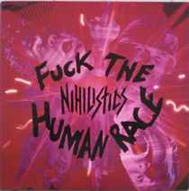 Nihilistics: Fuck The Human Race (CD) 