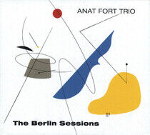 Anat Fort -Trio- - Berlin Sessions