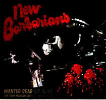 New Barbarians - Wanted Dead or Alive