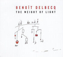 Delbecq, Benoit - Weight of Lighy