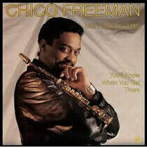 Freeman, Chico - You'll Know When You Get