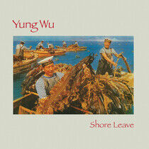 Yung Wu - Shore Leave -Reissue-