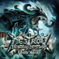 Destroy Destroy Destroy - Battlesluts