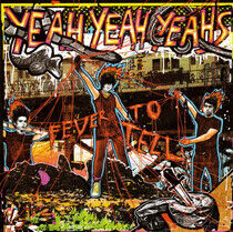 Yeah Yeah Yeahs - Fever To Tell -Uk Edition