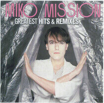 Miko Mission - Greatest Hits & Remixes