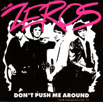 Zeros - Don't Push Me Around