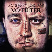 Lil Wyte & Yelly Roll - No Filter