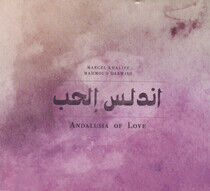 Khalife, Marcel - Andalusia of Love