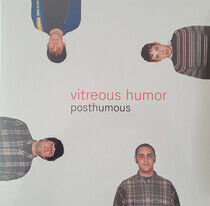 Vitreous Humor - Posthumous -Reissue-