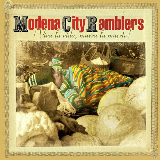 Modena City Ramblers - Viva La Vida, Muera La...
