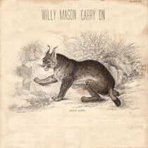 Mason, Willy - Carry On