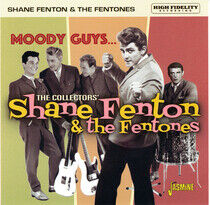 Fenton, Shane & Fentones - Moody Guys