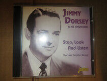 Dorsey, Jimmy - Stop, Look & Listen