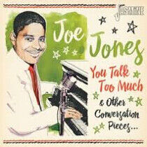 Jones, Joe - You Talk Too Much and..