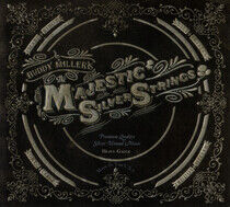 Miller, Buddy - Majestic Silver Strings