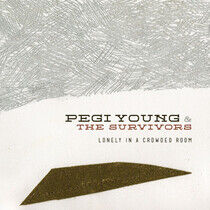 Young, Pegi & the Survivo - Lonely In a Crowded Room