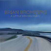 Bromberg, Brian - A Little Driving Music