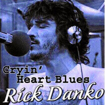 Danko, Rick - Cryin' Heart Blues
