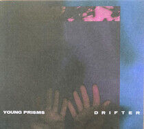 Young Prisms - Drifter -Digi-