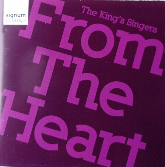 King\'s Singers - From the Heart