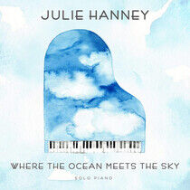 Hanney, Julie - Here the Ocean Meets..