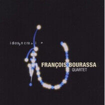 Bourassa, Francois - Idiosyncrasie