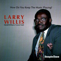 Willis, Larry -Trio- - How Do You Keep the Music