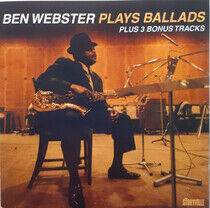 Webster, Ben - Plays Ballads -Bonus Tr-