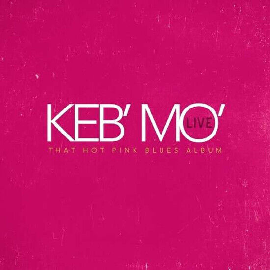 Keb\'mo\' - Live - That Hot Pink..