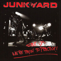 Junkyard - Shut Up -.. -Reissue-