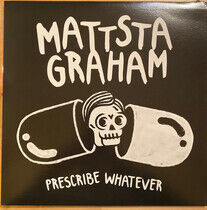 Mattstagraham - Prescribe.. -Coloured-