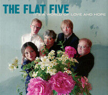 Flat Five - It's a World of Love..
