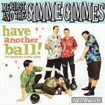 Me First & the Gimme Gimm - Have Another Ball + CD