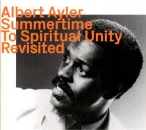 Ayler, Albert - Summertime To Spiritual..