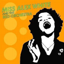 White, Alex -Miss- - Miss Alex White & the Red