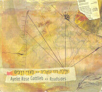 Gottlieb, Ayelet Rose - Roadsides