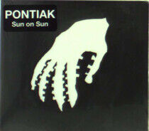 Pontiak - Sun On Sun
