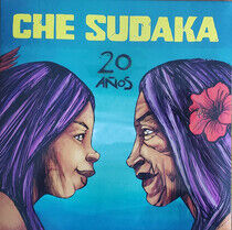 Che Sudaka - 20 Anos