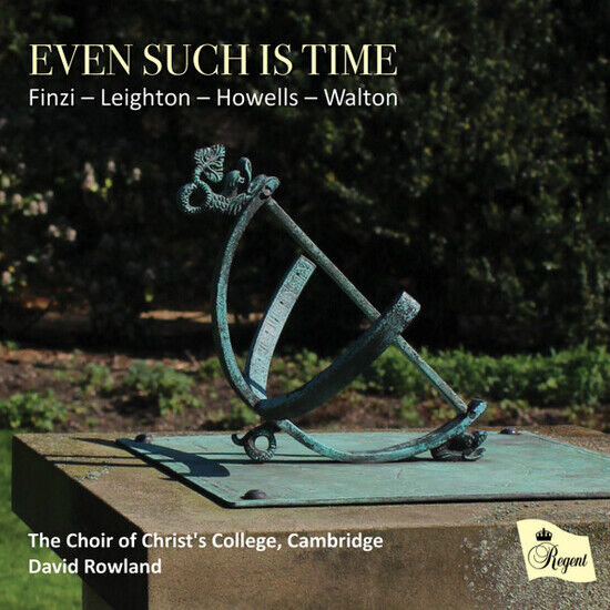 Choir of Christ\'s College - Even Such is Time