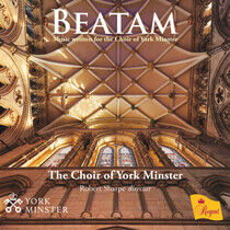 Choir of York Minster - Beatam: Music Written..