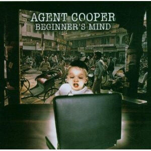 Agent Cooper - Beginner\'s Mind