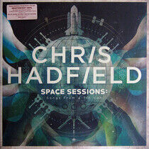 Hadfield, Chris - Space Sessions: Songs..