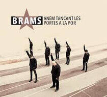 Brams - Anem Tancant Les Portes..