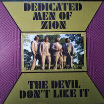 Dedicated Men of Zion - Devil Don't Like It