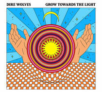 Dire Wolves - Grow Towards the.. -Digi-