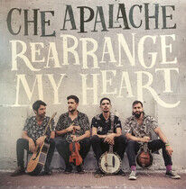 Che Apalache - Rearrange My Heart